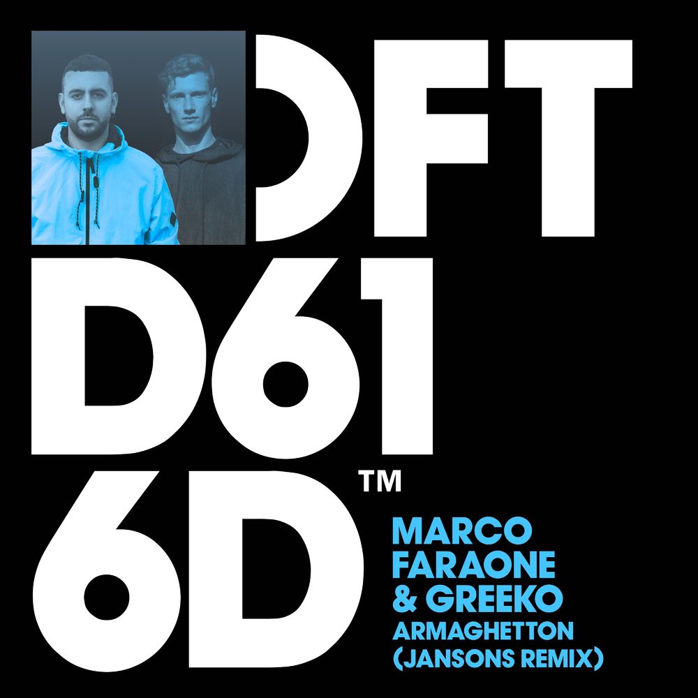 Marco Faraone & Greeko - Armaghetton (Jansons Remix) [DFTD616D4]